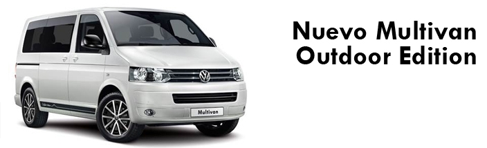 Nuevo Multivan Outdoor Edition, siéntete Libre...